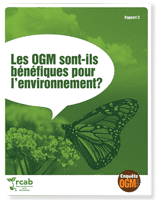 Enquête OGM: Les OGM sont-ils bénéfiques pour l’environnement?